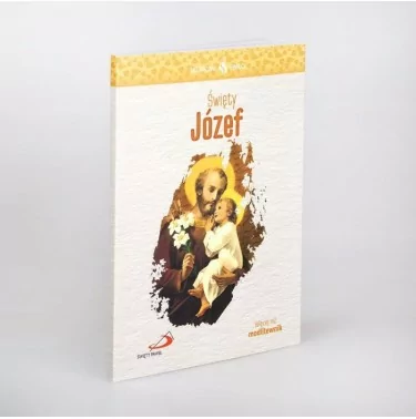 Święty Józef. Seria: Skuteczni Święci | Edycja św. Pawła | Księgarnia katolicka