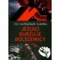 Jezuici Burżuje Bolszewicy - Eric von Kuehnelt - Leddihn