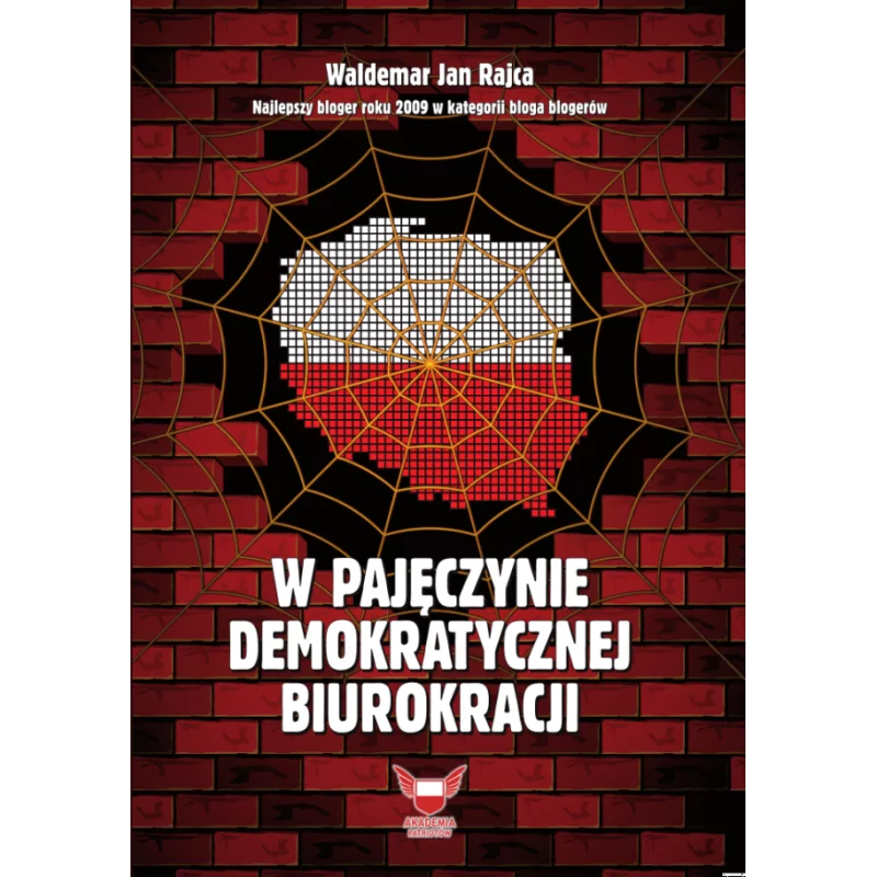 W pajęczynie demokratycznej biurokracji - Waldemar Jan Rajca