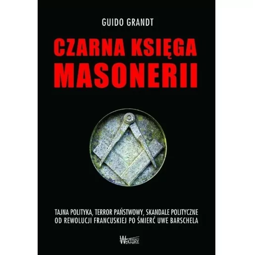 Czarna Księga Masonerii | Guido Grandt | Wektory
