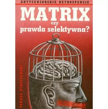 Matrix czy prawda selektywna | Tomasz Strzyżewski | Wektory