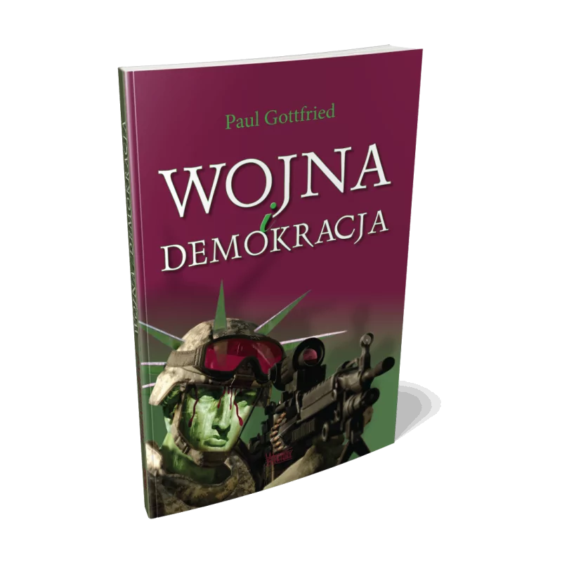 Woja i demokracja | Paul Gottfried | Wektory