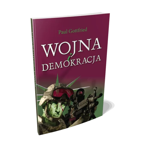 Woja i demokracja | Paul Gottfried | Wektory