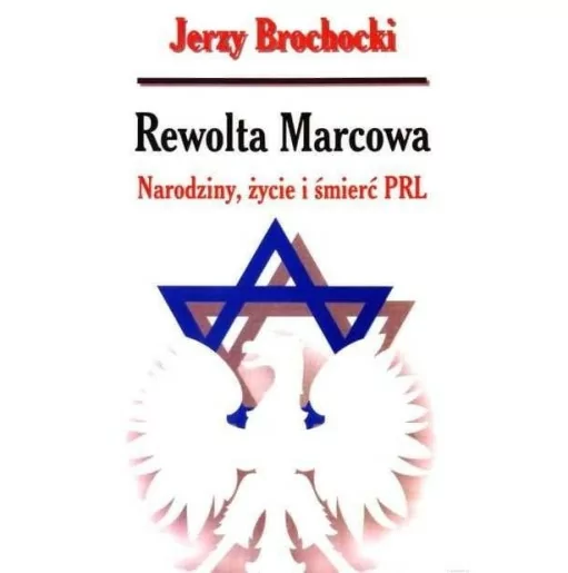 Rewolta marcowa - Jerzy Brochocki | Wydawnictwo Placówka