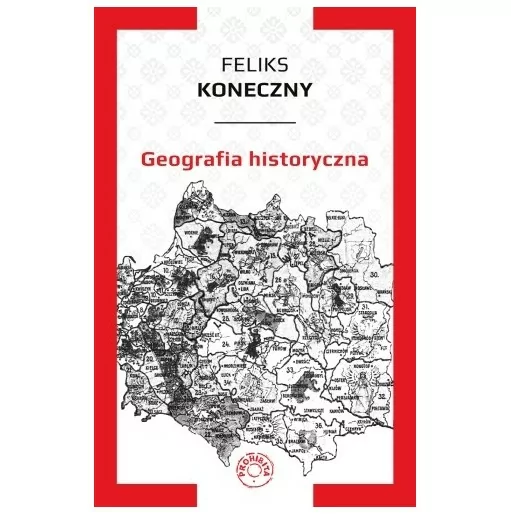 Geografia Historyczna | Feliks Koneczny | Prohibita