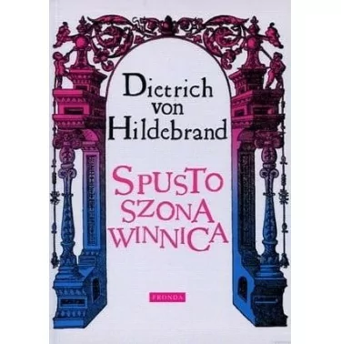 Spustoszona winnica - Dietrich von Hildebrand | Księgarnia FAMILIS