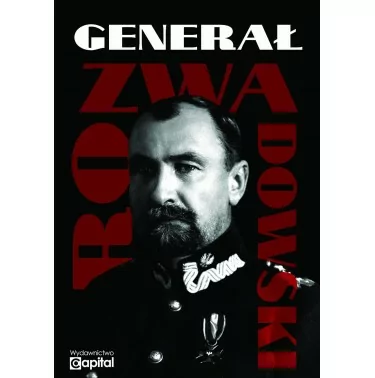 Generał Rozwadowski - praca zbiorowa