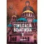 Cywilizacja bizantyńska, tom 2 - Feliks Koneczny