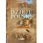 Dzieje Polski. Od początku Piastów do III rozbioru Polski - Feliks Koneczny