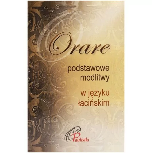Orare - podstawowe modlitwy w języku łacińskim | Książeczka zawiera modlitwy oraz wszystkie części Mszy Świętej.