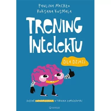 Trening intelektu dla dzieci | Helion | Paulina Mechło |