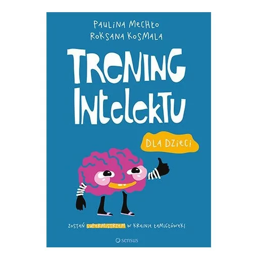Trening intelektu dla dzieci | Helion | Paulina Mechło |