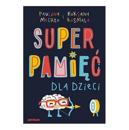 Superpamięć dla dzieci | Helion | Paulina Mechło, Roksana Kosmala