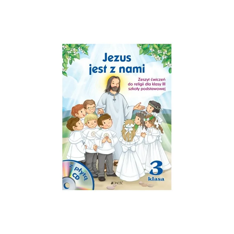Jezus jest z nami - Zeszyt ćwiczeń z płytą CD - kl. III SP