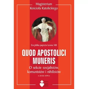 Encyklika Quod apostolici muneris | o sekcie socjalistów | Te Deum