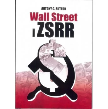 Wall Street i ZSRR - Antony C. Sutton | Wydawnictwo Garda