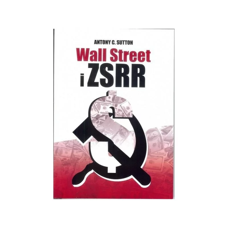Wall Street i ZSRR - Antony C. Sutton