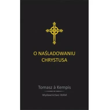 O Naśladowaniu Chrystusa - Tomasz A Kempis - Oprawa Twarda