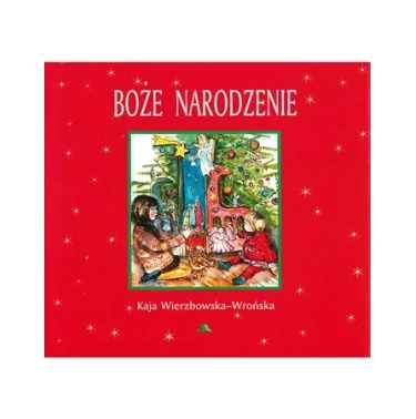 Boże Narodzenie - Kaja Wierzbowska-Wrońska