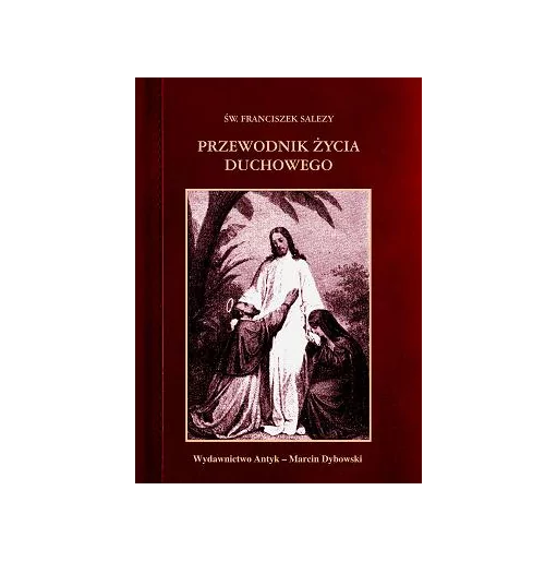 Przewodnik życia duchowego - Św Franciszek Salezy | Księgarnia FAMILIS