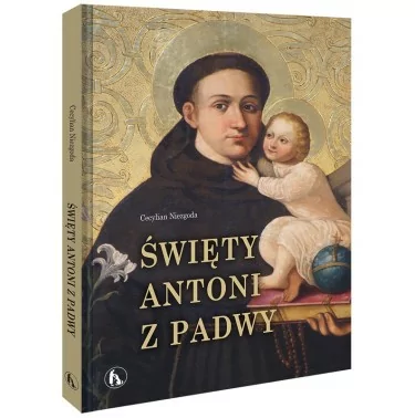 Święty Antoni z Padwy - Twarda - Cecylian Niezgoda, OFMConv