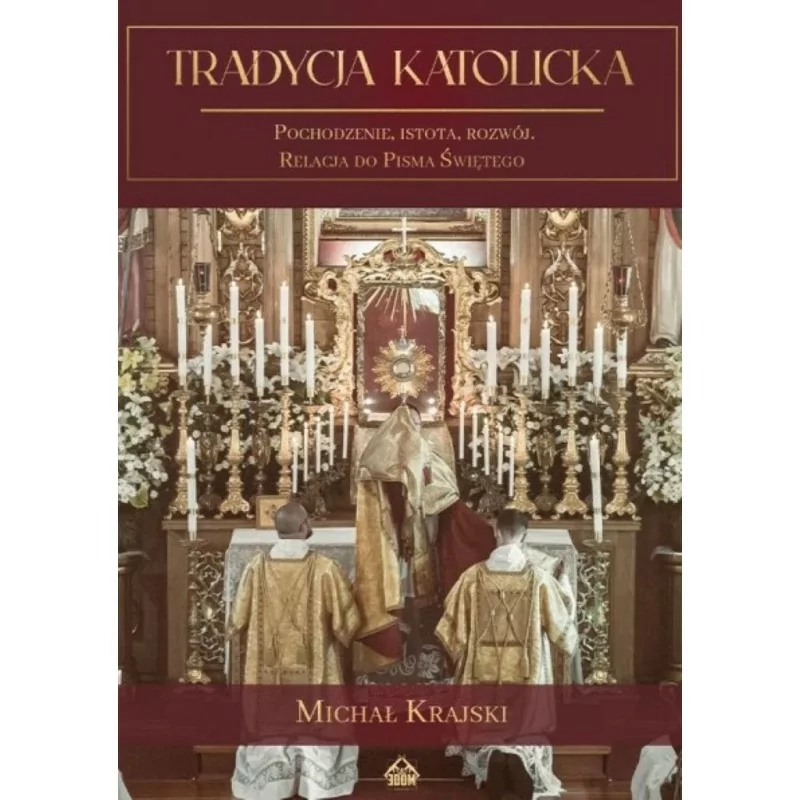 Tradycja Katolicka - Michał Krajski