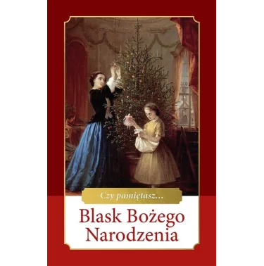 Blask Bożego Narodzenia - Ewa Skarżyńska - piękna książeczka