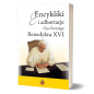 Benedykt XVI - zbior encyklik i adhortacji, Deus caritas est, Spe salvi, Caritas in veritate, Lumen fidei, Sacramentum caritatis