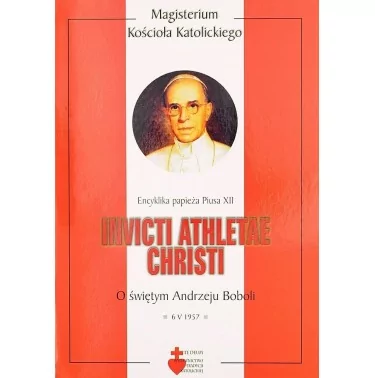 Encyklika - O świętym Andrzeju Boboli - Invicti athletae Christi - Pius XII