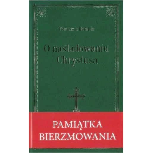 Tomasz á Kempis - O naśladowaniu Chrystusa (zielony) - WDS
