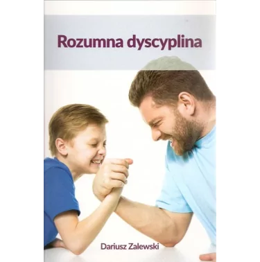 Rozumna dyscyplina - Dariusz Zalewski