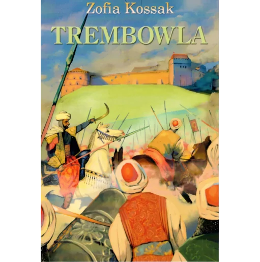Trembowla - Zofia Kossak | Prawe Książki