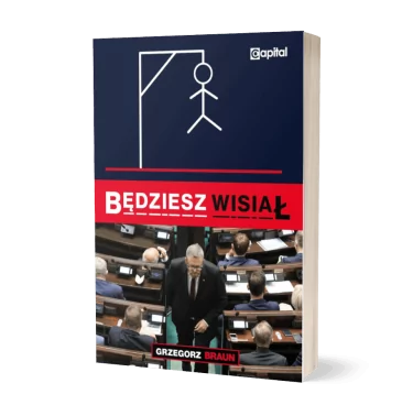 Będziesz wisiał - Grzegorz Braun | Ksiązka - wydawnictwo CapitalBook | Ksiegarnia online Familis