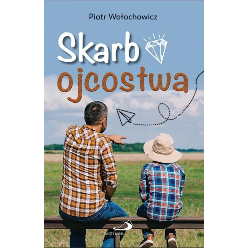 Skarb ojcostwa - Piotr Wołochowicz