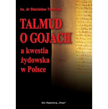 Talmud o gojach a kwestia żydowska - Stanisław Trzeciak