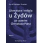 Literatura i religia u Żydów za czasów Chrystusa Pana, Tom II - ks. dr Stanisław Trzeciak