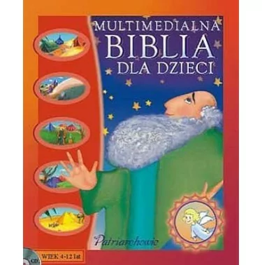 Multimedialna Biblia dla dzieci: część II Patriarchowie