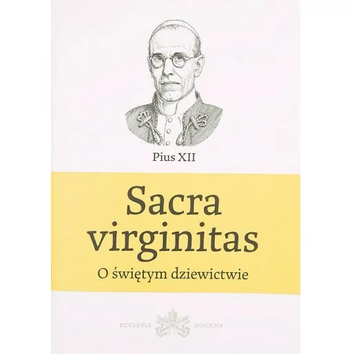 Encyklika Sacra virginitas - O świętym dziewictwie - Pius XII