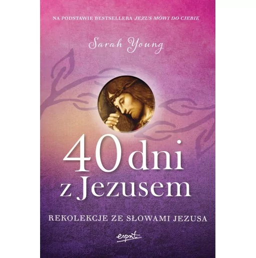40 dni z Jezusem - Sarah Young