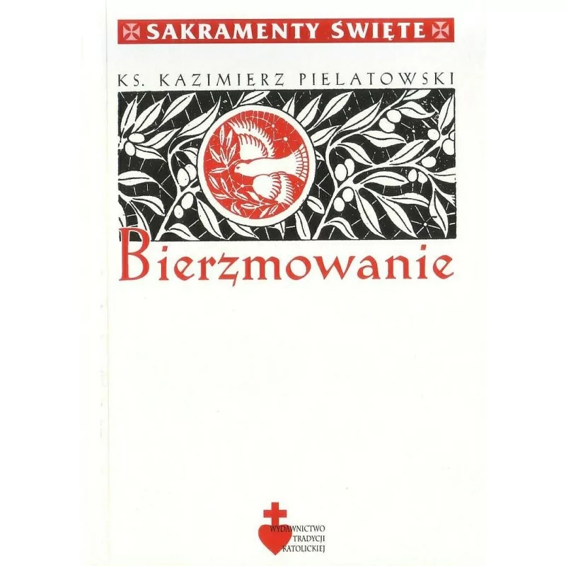 Bierzmowanie - ks. Kazimierz Pielatowski