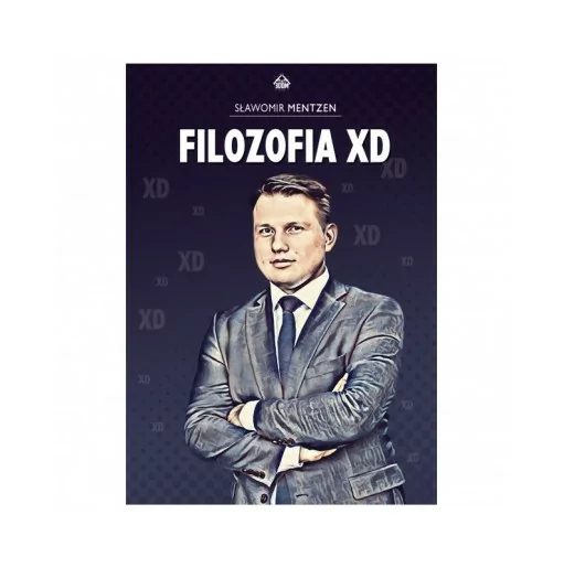 Filozofia XD - Sławomir Mentzen | Książki Patriotyczne | Księgarnia Familis