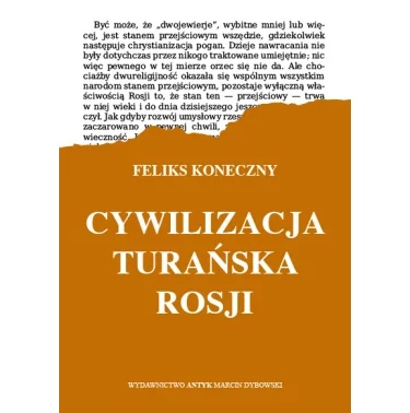 Feliks Koneczny - Cywilizacja turańska Rosji | Księgarnia
