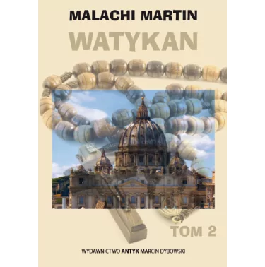Ks. Malachi Martin - Watykan Tom 1 Powieść | Księgarnia