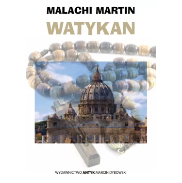 Watykan Tom 1. Powieść - Ks. Malachi Martin
