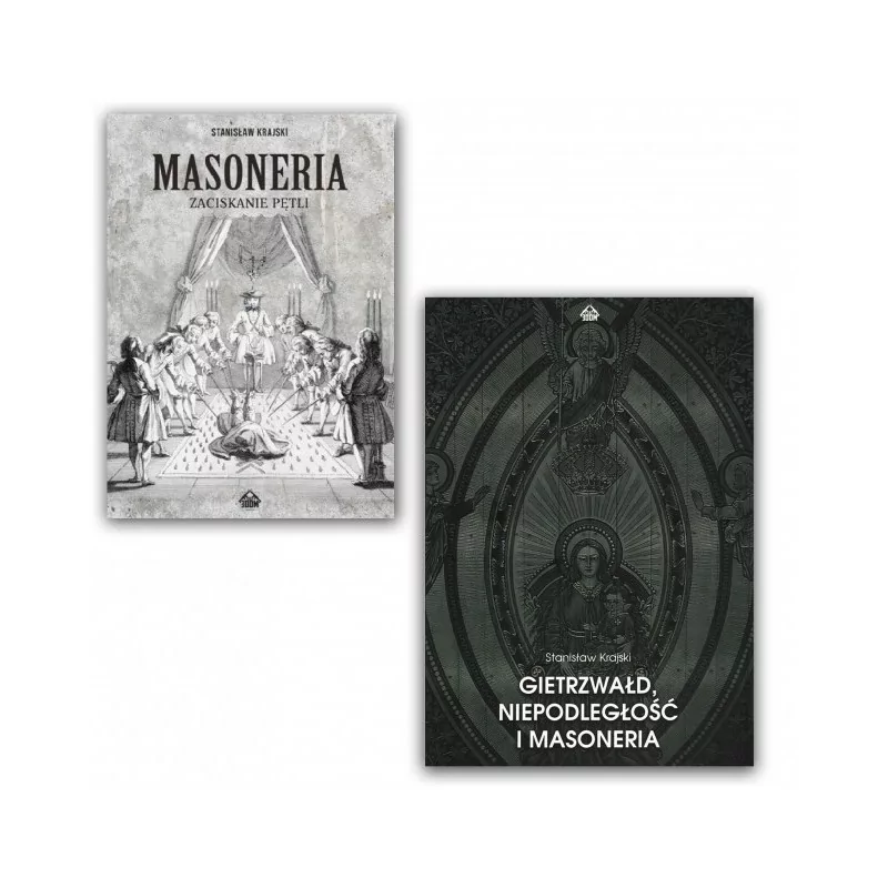 Zestaw: Masoneria. Zaciskanie Pętli + Gietrzwałd, niepodległość i masoneria