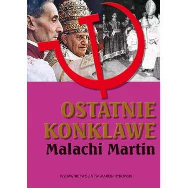 Ks. Malachi Martin - Ostatnie konklawe. Część 1 | Księgarnia