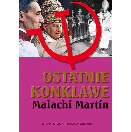 Ks. Malachi Martin - Ostatnie konklawe. Część 1 | Księgarnia