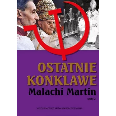 Ks. Malachi Martin - Ostatnie konklawe. Część 2 | Księgarnia