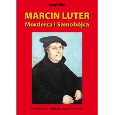 Marcin Luter zabójca i samobójca - Villa Luigi