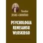 Teodor Jeske-Choiński - Psychologia renesansu włoskiego